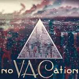 noVACation